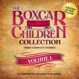The Boxcar Children Collection, Volume 1: The Boxcar Children, Surprise Island, Yellow House Mystery audiobook cover