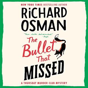 The Bullet That Missed: A Thursday Murder Club Mystery, Book 3 audiobook cover