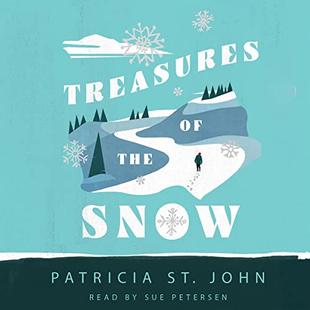 Treasures of the Snow: Patricia St John Series audiobook cover