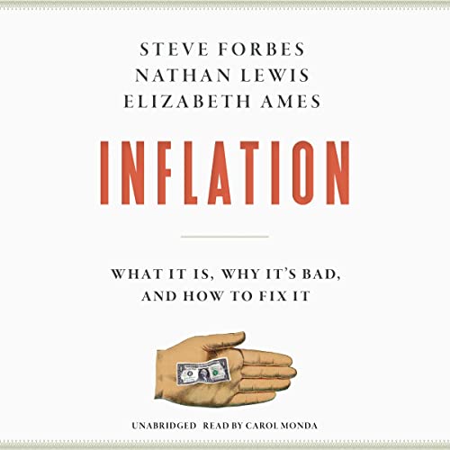 Inflation: What It Is, Why It's Bad, and How to Fix It audiobook cover