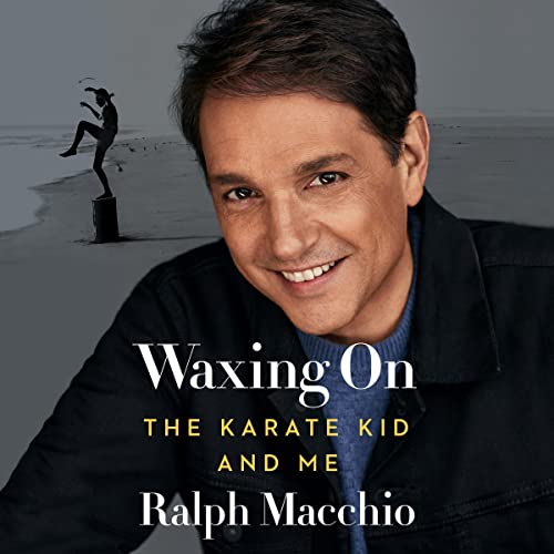 Waxing On: The Karate Kid and Me audiobook cover