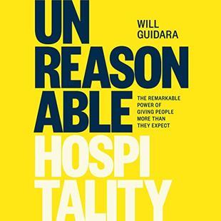 Unreasonable Hospitality: The Remarkable Power of Giving People More than They Expect audiobook cover