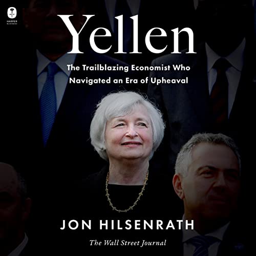 Yellen: The Trailblazing Economist Who Navigated an Era of Upheaval audiobook cover
