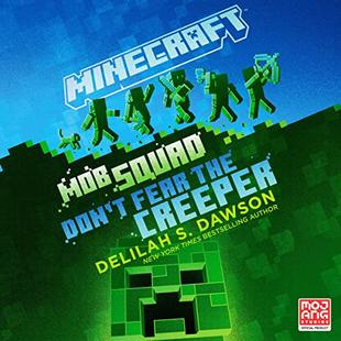 Minecraft: Mob Squad: Don't Fear the Creeper: An Official Minecraft Novel audiobook cover