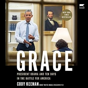 Grace: President Obama and Ten Days in the Battle for America audiobook cover