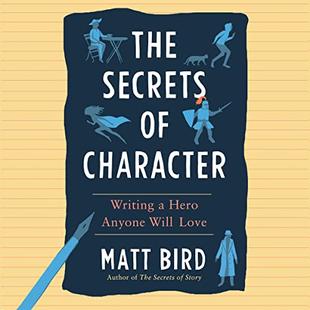 The Secrets of Character: Writing a Hero Anyone Will Love audiobook cover