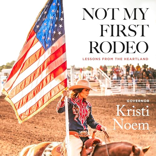 Not My First Rodeo: Lessons from the Heartland audiobook cover