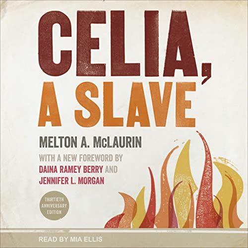 Celia, a Slave (Gender and Slavery Ser. Book 5) audiobook cover