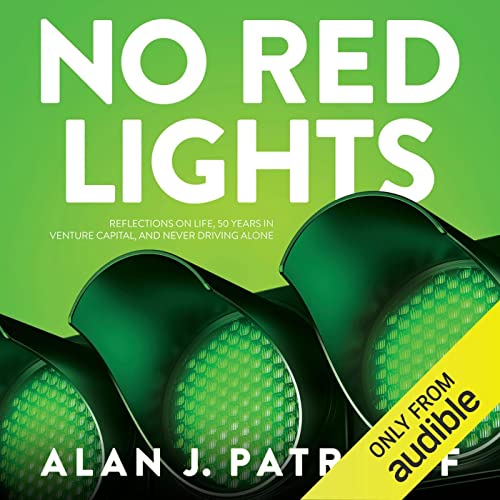 No Red Lights: Reflections on Life, 50 Years in Venture Capital, and Never Driving Alone audiobook cover