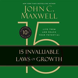 The 15 Invaluable Laws of Growth (10th Anniversary Edition): Live Them and Reach Your Potential audiobook cover