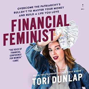 Financial Feminist: Overcome the Patriarchy’s Bullsh*t to Master Your Money and Build a Life You Love audiobook cover