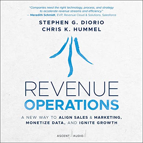 Revenue Operations: A New Way to Align Sales & Marketing, Monetize Data, and Ignite Growth audiobook cover