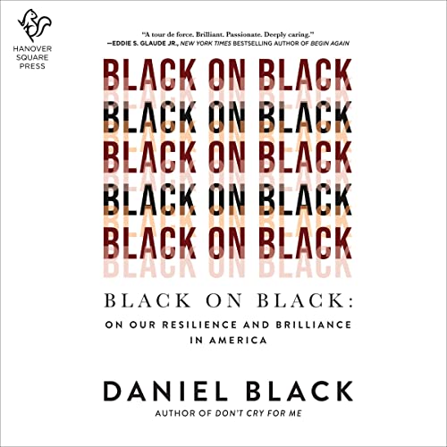 Black on Black: On Our Resilience and Brilliance in America audiobook cover