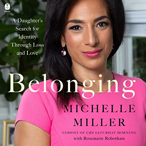 Belonging: A Daughter's Search for Identity Through Loss and Love audiobook cover