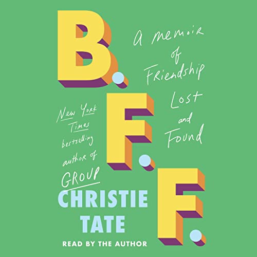 BFF: A Memoir of Friendship Lost and Found audiobook cover