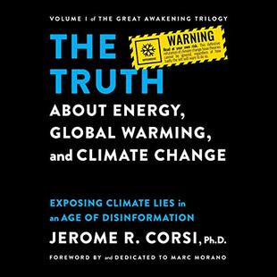 The Truth About Energy, Global Warming, and Climate Change: Exposing Climate Lies in an Age of Disinformation audiobook cover