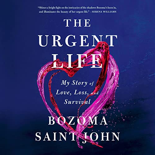 The Urgent Life: My Story of Love, Loss, and Survival audiobook cover