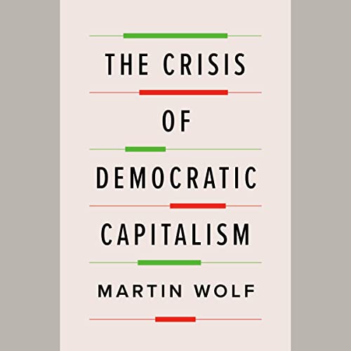 The Crisis of Democratic Capitalism audiobook cover