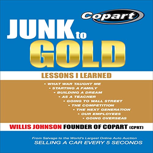 Junk to Gold: From Salvage to the World's Largest Online Auto Auction audiobook cover