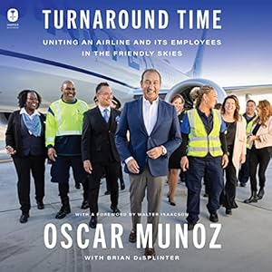 Turnaround Time: Uniting an Airline and Its Employees in the Friendly Skies audiobook cover