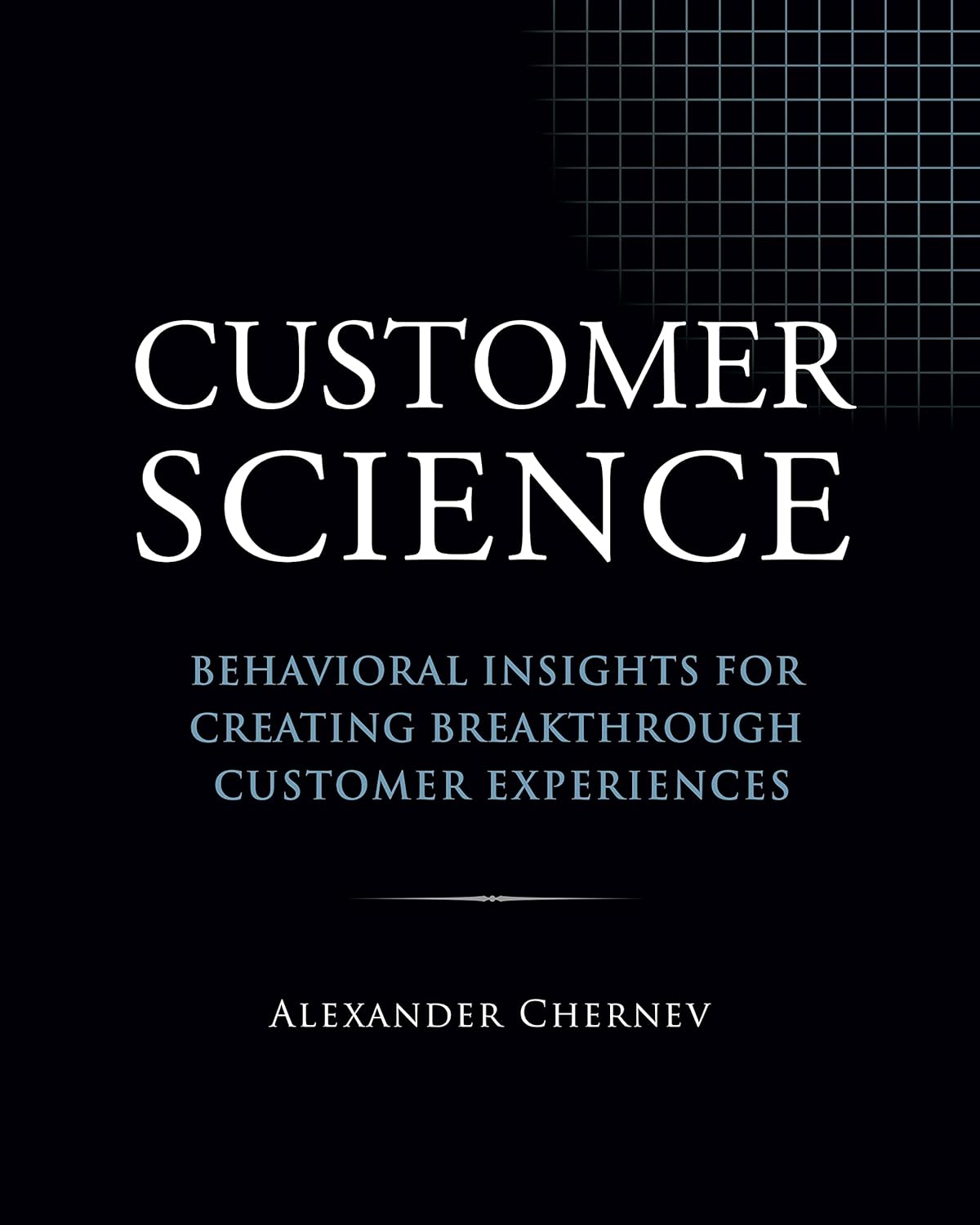 Customer Science: Behavioral Insights for Creating Breakthrough Customer Experiences audiobook cover