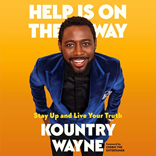 Help Is on the Way: Stay Up and Live Your Truth audiobook cover