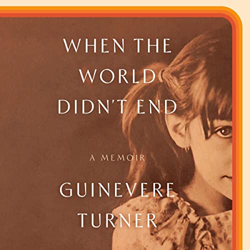 When the World Didn't End: A Memoir audiobook cover