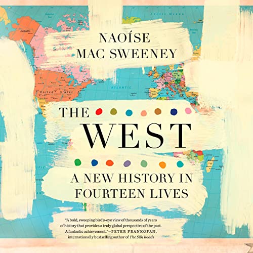 The West: A New History in Fourteen Lives audiobook cover