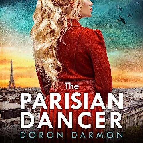 The Parisian Dancer: A WW2 Historical Novel Based on a True Story (World War II Brave Women Fiction Book 1) audiobook cover