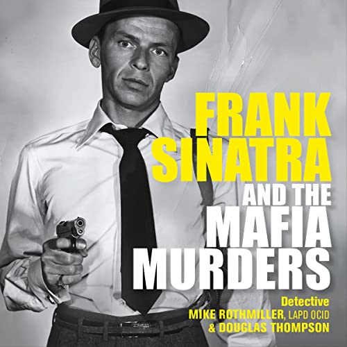 Frank Sinatra and the Mafia Murders audiobook cover