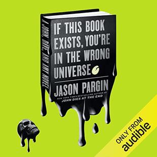 If This Book Exists, You're in the Wrong Universe: A Novel audiobook cover