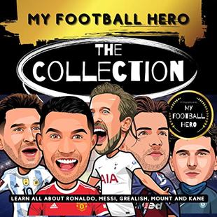 My Football Hero: The Collection: Learn All About Ronaldo, Messi, Grealish, Mount and Kane audiobook cover