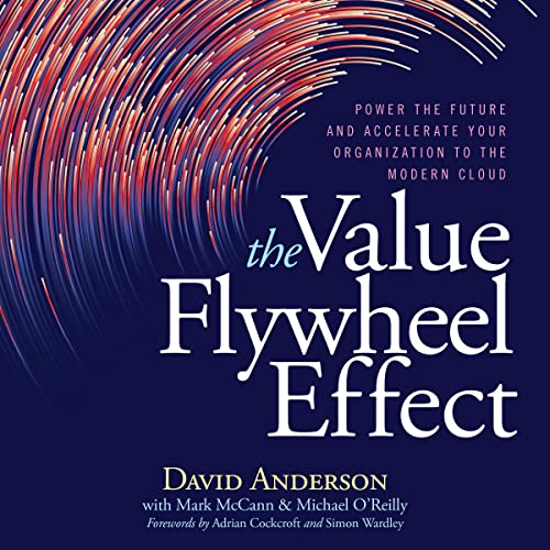 The Value Flywheel Effect: Power the Future and Accelerate Your Organization to the Modern Cloud audiobook cover