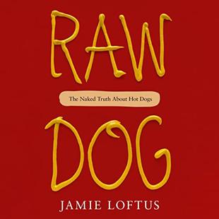 Raw Dog: The Naked Truth About Hot Dogs audiobook cover
