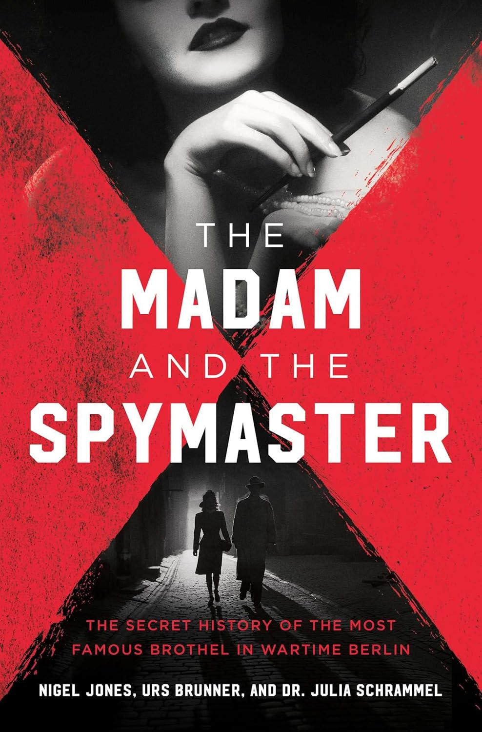 The Madam and the Spymaster: The Secret History of the Most Famous Brothel in Wartime Berlin audiobook cover