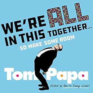 We're All in This Together...: So Make Some Room audiobook cover