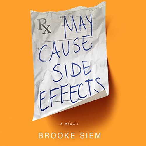 May Cause Side Effects: A Memoir audiobook cover