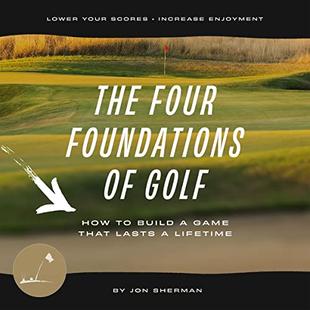 The Four Foundations of Golf: How to Build a Game That Lasts a Lifetime audiobook cover