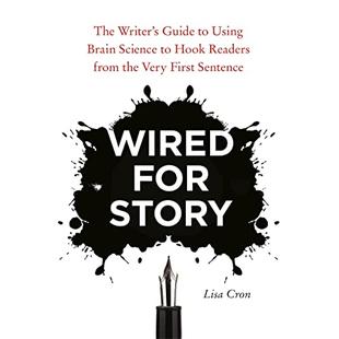 Wired for Story: The Writer's Guide to Using Brain Science to Hook Readers from the Very First Sentence audiobook cover