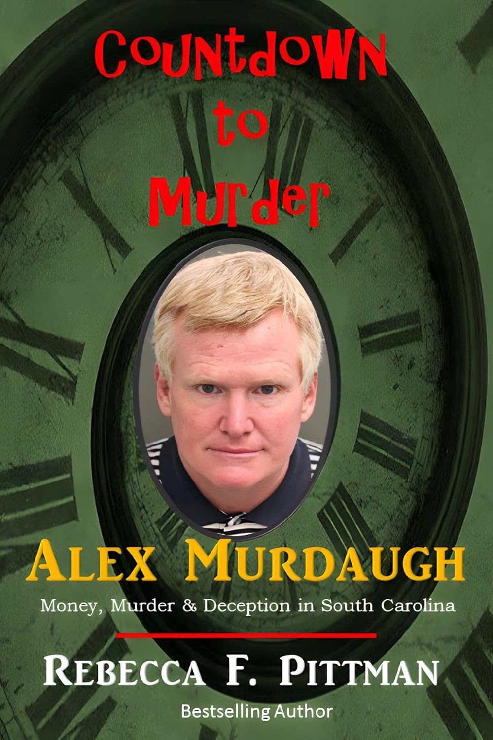 Countdown to Murder: Alex Murdaugh: Money, Murder & Deception in South Carolina audiobook cover