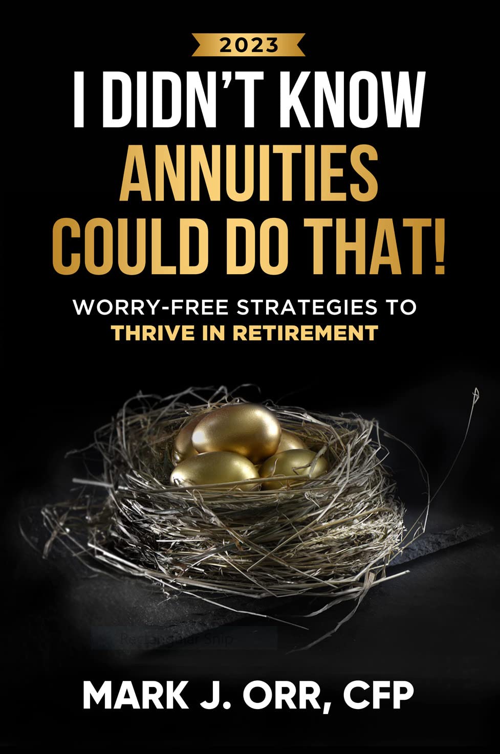 I Didn‚Äôt Know Annuities Could Do That!: Worry-Free Strategies to Thrive in Retirement audiobook cover