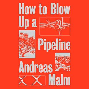 How to Blow Up a Pipeline audiobook cover