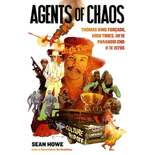 Agents of Chaos: Thomas King For√ßade, High Times, and the Paranoid End of the 1970s audiobook cover