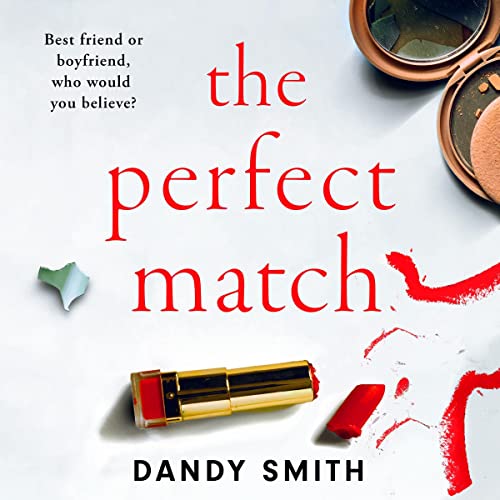 The Perfect Match: An absolutely gripping psychological thriller with a breathtaking twist audiobook cover