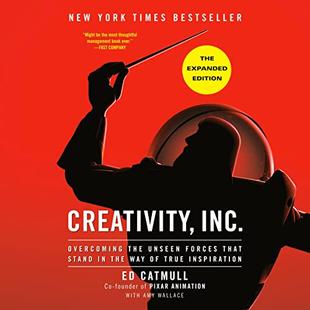 Creativity, Inc. (The Expanded Edition): Overcoming the Unseen Forces That Stand in the Way of True Inspiration audiobook cover