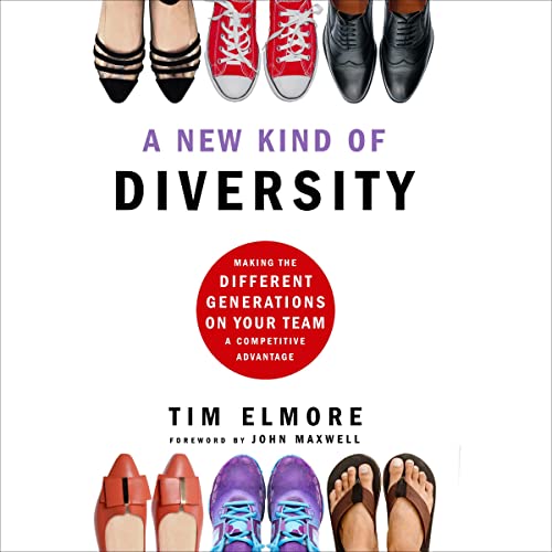 A New Kind of Diversity: Making the Different Generations on Your Team a Competitive Advantage audiobook cover