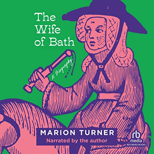 The Wife of Bath: A Biography audiobook cover