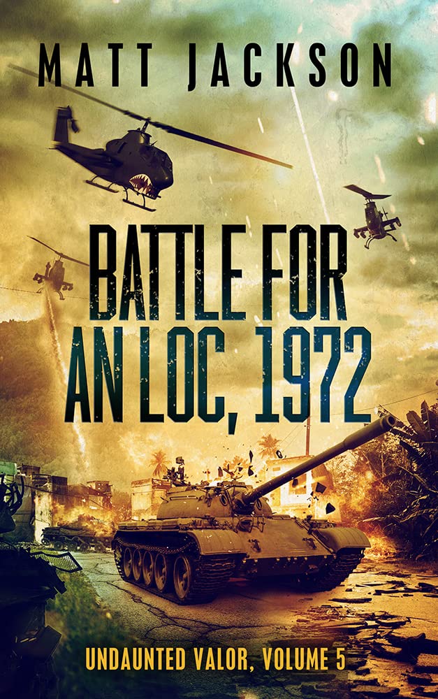 Battle For An Loc, 1972 (Undaunted Valor Book 5) audiobook cover