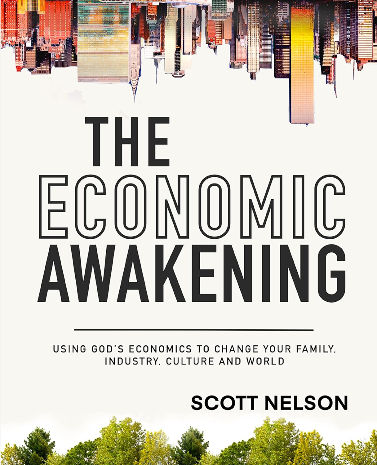 The Economic Awakening: Using God's Economics to Change Your Family, Industry, Culture and World audiobook cover