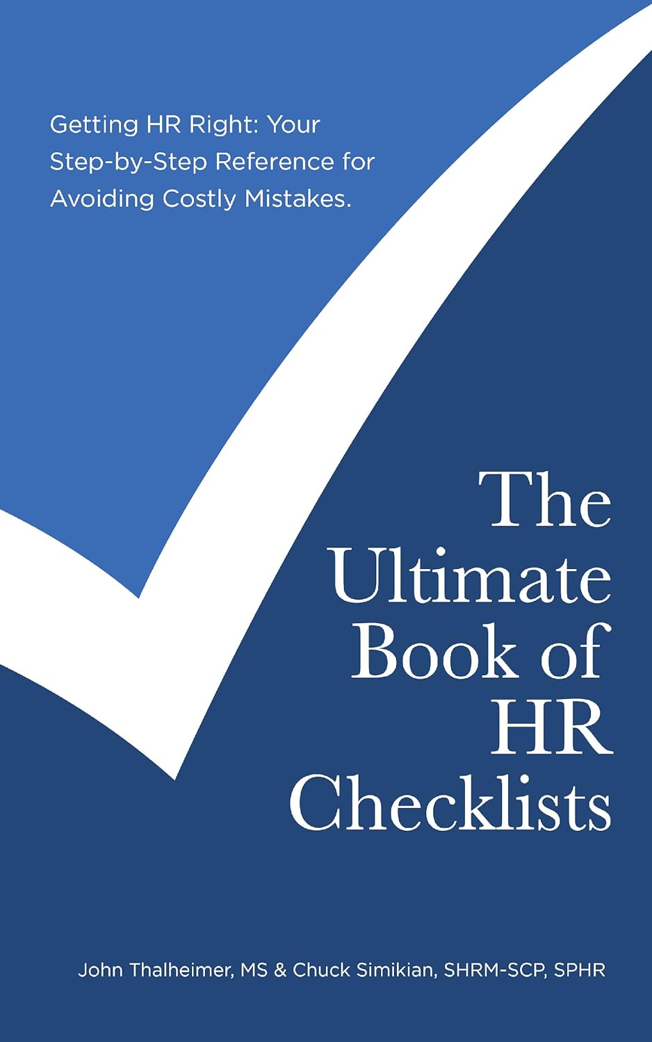 The Ultimate Book of HR Checklists: Getting HR Right: Your Step-by-Step Reference for Avoiding Costly Mistakes audiobook cover